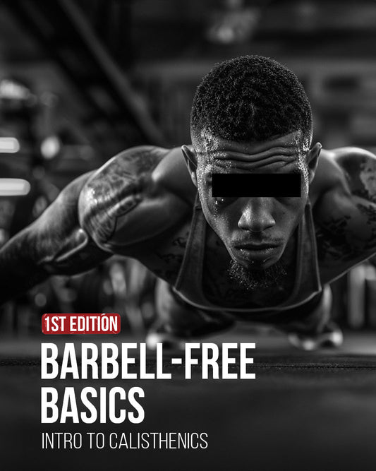 BARBELL-FREE BASICS [1ST EDITION]